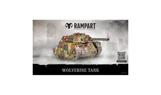 Rampart : Wolverine Tank